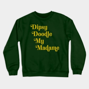 Dipsy Doodle yellow Crewneck Sweatshirt